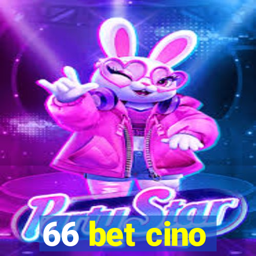 66 bet cino